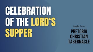 The Lords Supper Celebration  Sun 22102023 [upl. by Bigelow154]