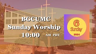 20th Sunday After Pentecost  BGCUMC  October 6 2024 Livestream [upl. by Somar]