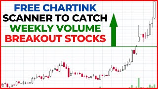 Chartink Breakout Scanner  Weekly Volume Breakout Scanner  Volume Breakout Chartink  free scanner [upl. by Ymerrej]