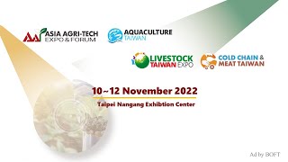 Asia AgriTech Expo amp Forum 1012 November 2022 Taipei Nangang Exhibition Center Hall 1 [upl. by Elesig]