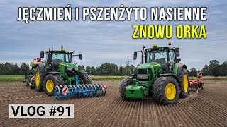 ORKI CIĄG DALSZY  SIEJEMY JĘCZMIEŃ I PSZENŻYTO NASIENNE  91 [upl. by Aerona850]