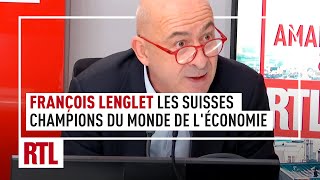 François Lenglet  quotLes Suisses champions du monde de léconomiequot [upl. by Aihcsrop]