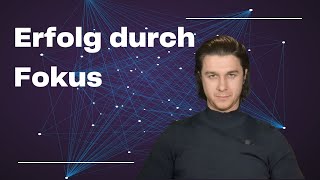 Erfolg durch Fokus Wie du deine Produktivität immens steigerst [upl. by Auqinahs]