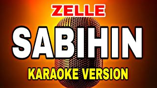 quotSabihin Karaoke By Zelle Sing Along to the Ultimate Feeling You Wont Believe Your Earsquot [upl. by Ailicec535]