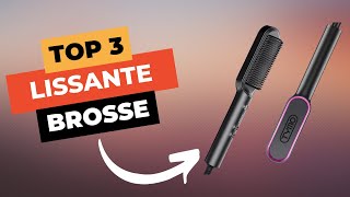 TOP 3  Meilleure Brosse Lissante 2024 🔥 [upl. by Valeta367]