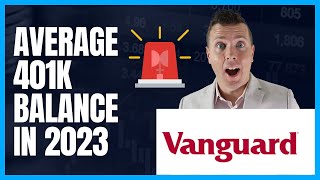 Average 401k Balance 2023 By Age 📈  Vanguard Data 📊 [upl. by Maram]