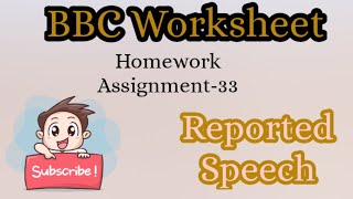 Homework Assignment33Reported SpeechClass7 bbcBBC Worksheet [upl. by Nna]