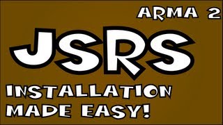 Arma 2  JSRS Installation Made Easy [upl. by Caraviello]