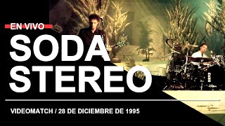 SODA STEREO en Videomatch 28121995  Recital completo [upl. by Jempty688]