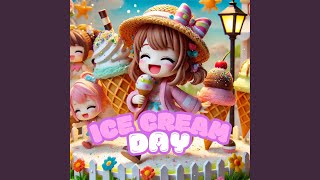 Ice Cream Day [upl. by Konyn365]