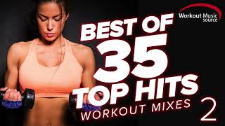 Workout Music Source  Best of 35 TOP HITS Workout Mixes 2 Unmixed [upl. by Dorraj]