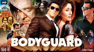 Bodyguard Full Hindi Movie  Salman Khan Kareena Kapoor Hazel Keech  Facts amp Review [upl. by Whitcher]