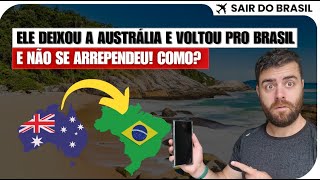 Ele Voltou pro Brasil e Não se Arrependeu Como [upl. by Smiga]