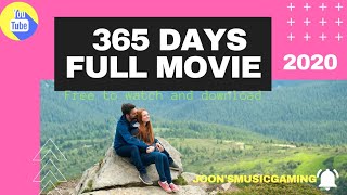 365 days full movie [upl. by Nwahsav402]