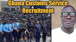 Ghana Customs ServiceGCS RecruitmentHow to get job in the Ghana Customs ServiceGCS [upl. by Ydnys]