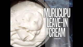 64 MuruCupu Leavein Cream with Murumuru and Cupuacu butter [upl. by Itsa327]