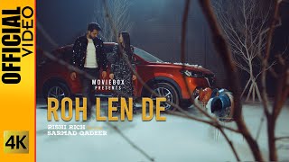 ROH LEN DE  RISHI RICH amp SARMAD QADEER  OFFICIAL VIDEO 2023 [upl. by Brod660]