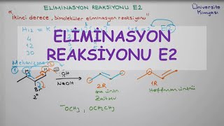 ORGANİK KİMYA Eliminasyon Reaksiyonu E2  1 [upl. by Antony]