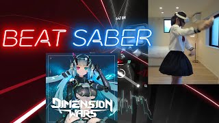 Dimension wars  【beat saber  ビートセイバー】 [upl. by Mcferren953]