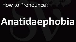 How to Pronounce Anatidaephobia CORRECTLY [upl. by Ilona202]