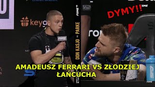 AMADEUSZ FERRARI VS quotZŁODZIEJ ŁAŃCUCHAquot  Dymy na konferencji Fame mma 10 [upl. by Rezzani]