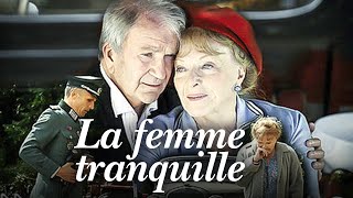 La Femme tranquille  Film français complet [upl. by Elenore]