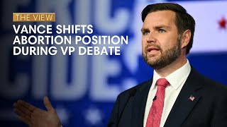 Vance Shifts Abortion Position During VP Debate  The View [upl. by Laura]