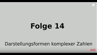 Komplexe Zahlen Eulersche Formel und Polarkoordinaten Folge 14 [upl. by Ynnavoeg]