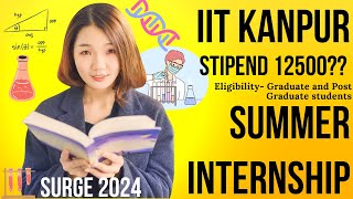 Best Internship 2024SURGE 2024 Summer internship at IIT kanpur Internships for College Students [upl. by Tybalt172]