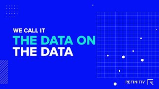 Data on the Data  A Refinitiv Data Moment [upl. by Haneekas]