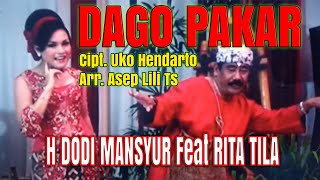 DAGO PAKARH DODI MANSYUR FEAT RITA TILA  Original Musik amp Video [upl. by Werdnaed]