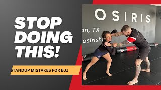 Standup Mistakes For BJJ [upl. by Nenerb48]