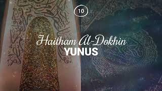 Haitham AlDokhin  Surah 10 Yunus [upl. by Gilbertine]