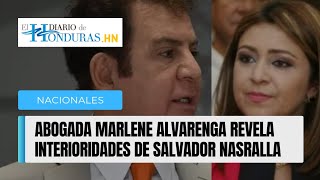 Abogada Marlene Alvarenga revela interioridades de Salvador Nasralla [upl. by Zosima807]