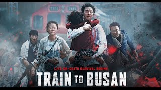 Train to Busan 2016 Movie  Gong Yoo Jung Yumi Ma Dongseok  Train To Busan Movie Full Review [upl. by Eyks]