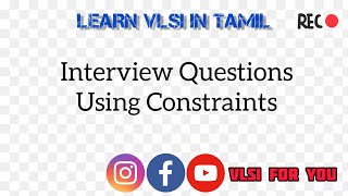 Interview Questions using Constraints  SV29  VLSI in Tamil [upl. by Ecinerev409]