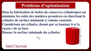 PROBLÈME DOPTIMISATION AIRE MINIMALE DUN CYLINDRE À VOLUME CONSTANT [upl. by Donell164]