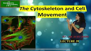 Cytoskeleton and Cell Movements Lecture39 Cell Biology Cilia and Flagella [upl. by Diskin]