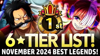 ★6 TIER LIST Best Legends November 2024 ONE PIECE Treasure Cruise [upl. by Arocahs626]