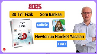 Newtonun Hareket Yasaları Test1 3D TYT Fizik Soru Bankası 2025 Son Baskı [upl. by Huntley288]