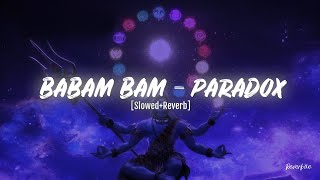 BABAM BAM  PARADOX SlowedReverb  Song Download link in Desc🎧 [upl. by Ytirev]