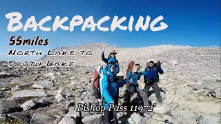 Backpacking 55miles North Lake to South LakeBishop CASierraNevada [upl. by Aelahs]