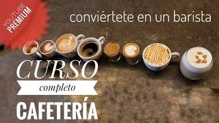 Curso completo de CAFETERÍA  conviértete en un barista 😊 cafetería tutorial cursobarista [upl. by Legyn]