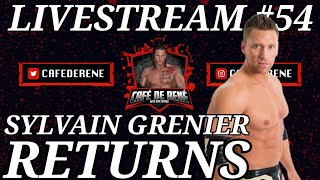 Cafe de Rene LIVESTREAM 54 Sylvain Grenier Returns [upl. by Nelyak]