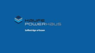 Sollbeträge erfassen mit Haufe PowerHaus [upl. by Alleunamme]