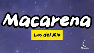 LOS DEL RÍO  Macarena  Lyrics [upl. by Hafeenah]