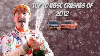 Top 10 2012 V8 Supercar Crashes [upl. by Arly]