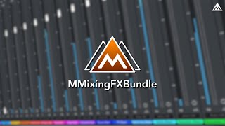 MMixingFXBundle Promo Introduction [upl. by Ahsela]