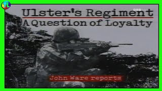 Ulsters Regiment A Question of Loyalty  1990 Panorama  Collusion [upl. by Nnhoj202]