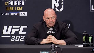 Dana White PostFight Press Conference  UFC 302 [upl. by Cheyne]